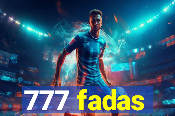 777 fadas